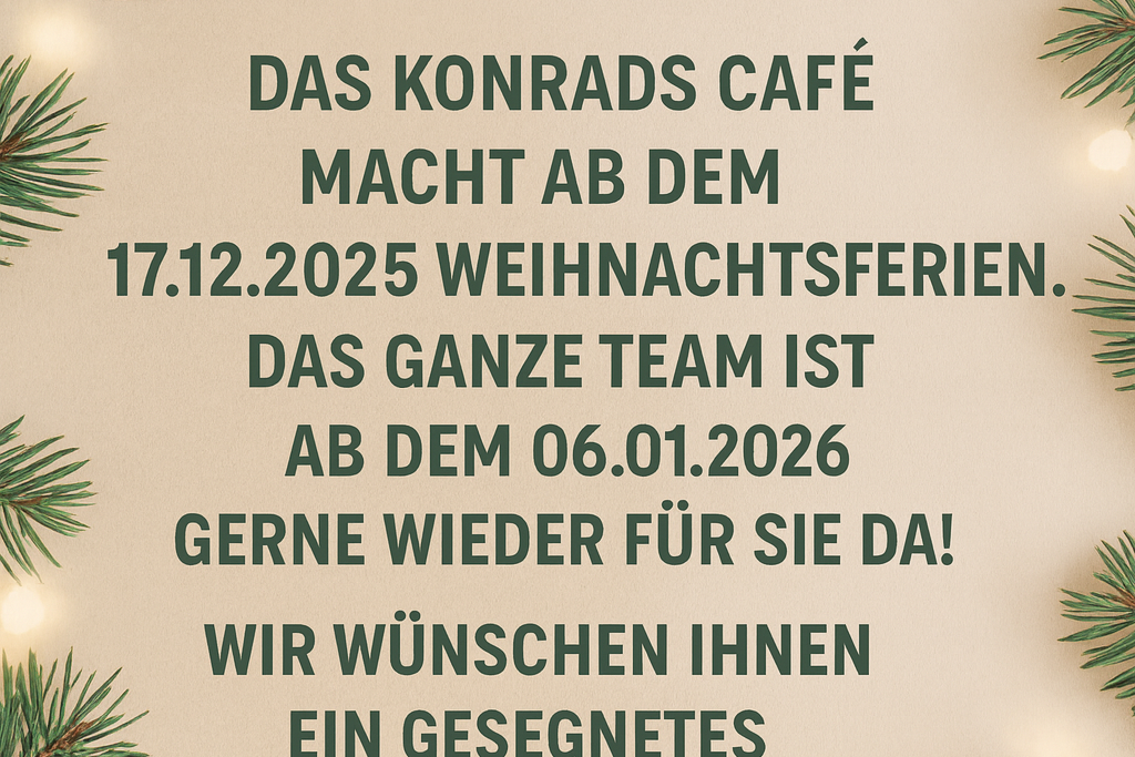 KonradCafe-Ferien